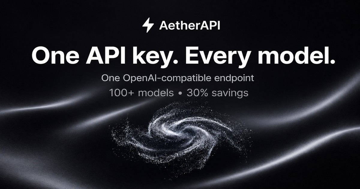 Aeni Api Aether API | One API Key for Every AI Model
